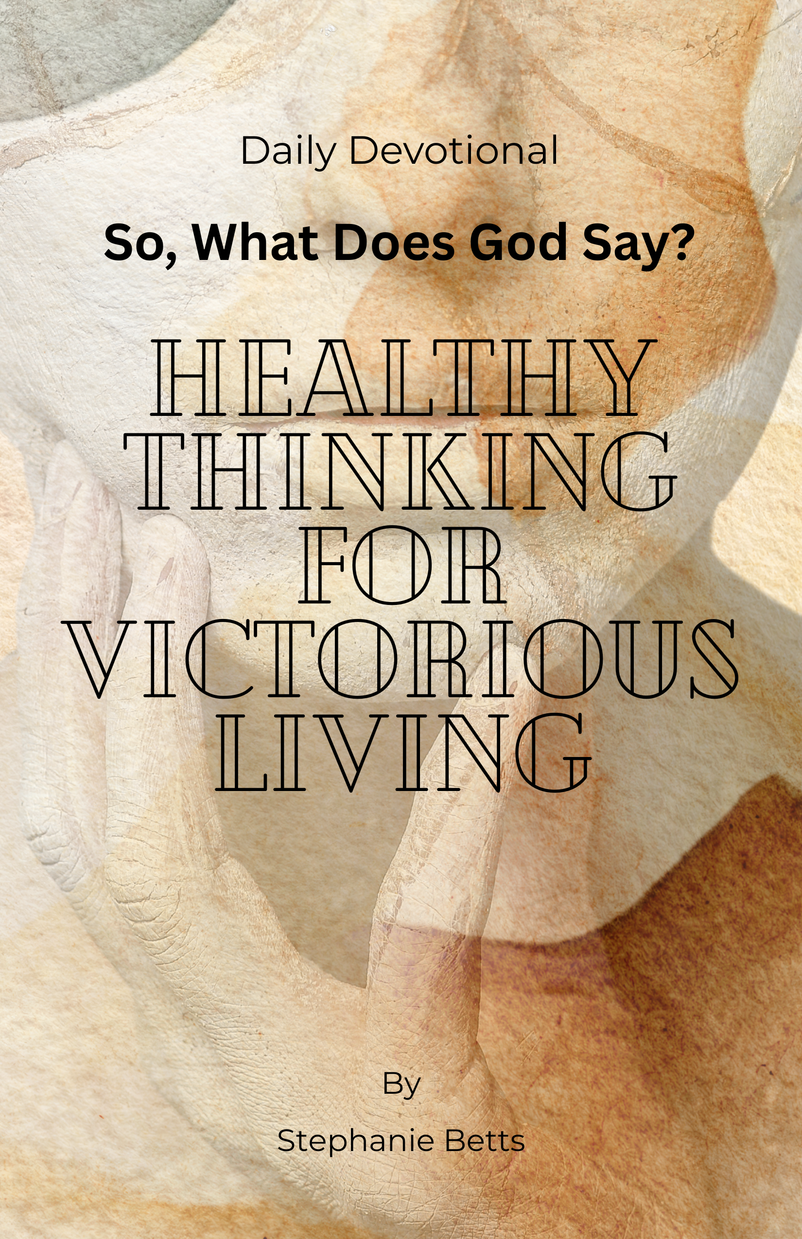 Healthy Thinking for Victorious Living